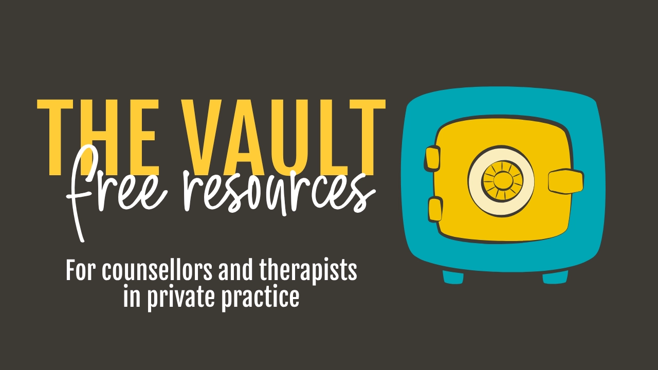 The Vault FREE resources for counsellors and therapists The Vault FREE resources for counsellors and therapists