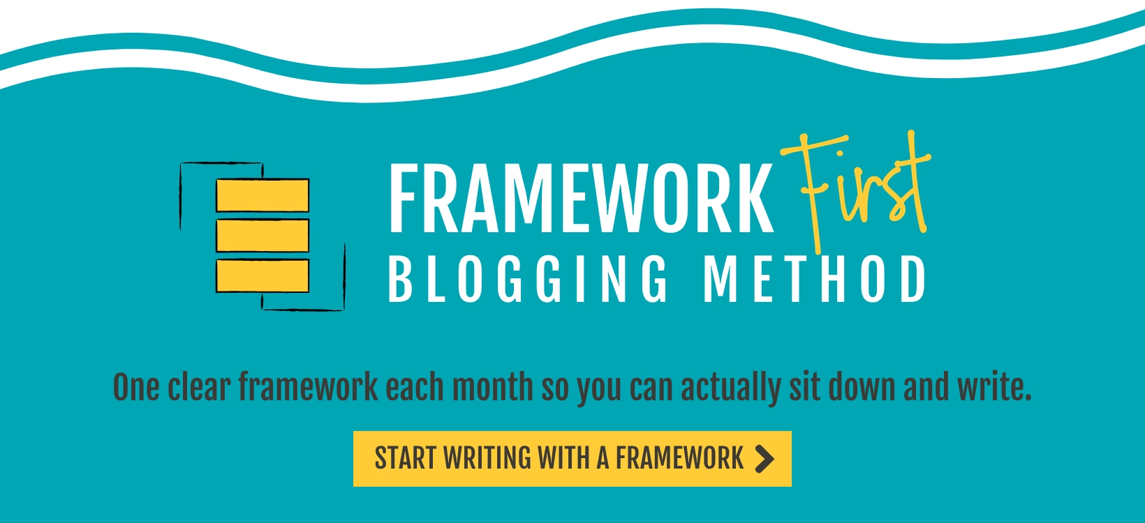 Framework First Blogging Method (new image) Framework First Blogging Method